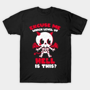 Hell is here T-Shirt